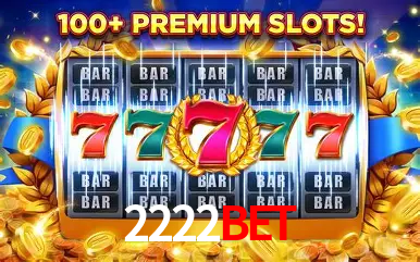 Explore as vantagens do 2222BET: serviço profissional e confiabilidade