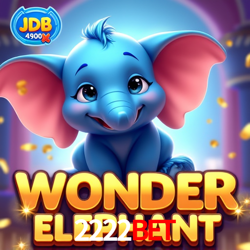 2222BET - Plataforma Oficial Download -2222BET LOGIN